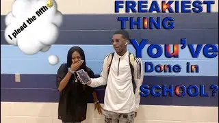 Freakiest Thing You’ve Done In School😅🍆 (Part 1) HighSchool Edition 🏫📚