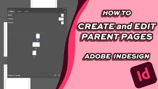 How to Create, Apply and Edit Parent Pages [Adobe Indesign]