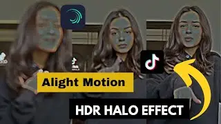Halo Blur & HDR Brown Effect Video Editing in Alight Motion / Alight Motion Editing / Tech with fida