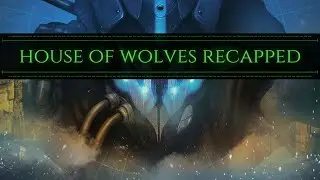 Destiny Recap | House of Wolves [Lore Recap]