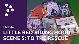 Little Red Riding Hood | Scene 5: To the Rescue!