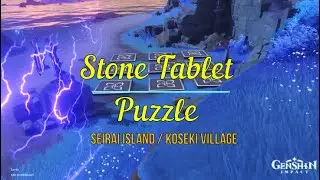 Stone Tablet Puzzle - Seirai Island / Koseki Village | Genshin Impact 2.1