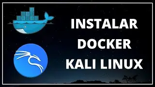 🔵 Cómo INSTALAR DOCKER en KALI LINUX | Configurar Docker en Kali 🐋