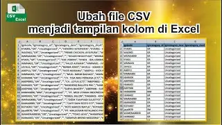 Cara merubah file CSV menjadi tampilan kolom di excel