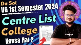 IMPORTANT! DU SOL UG & PG 1st Semester Centre List For Classes 2024