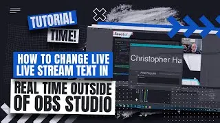 How to Change Live Text in Real Time Outside OBS Studio