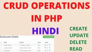 CRUD operations in PHP in hindi  | How to insert, delete,update and read data in php