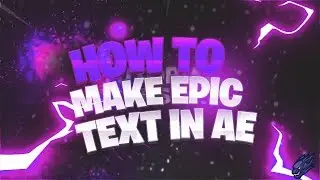 Make Epic Text - After Effects | Tutorial Thursdays