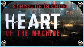 Heart of the Machine // La conscience tranquibits [Linux PC]