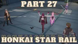 Honkai Star Rail gameplay | Part 27: Destiny's slaves | No commentary | Stein's Gaming Studio