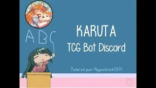 Bot Discord : Karuta - Cartes à collectionner - Tutoriel FR (1/2)