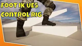 Unreal Engine 5 Tutorial - How To Make Foot IK - Control Rig - Third Person Shooter #4