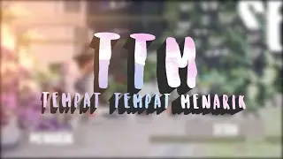 Tempat Tempat Menarik (TTM) Eps.1 Segmen 1