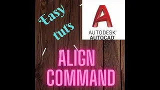 Autocad 2D, 3D | commands | 2D Align command with examples | Easy tuts