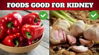 You CANNOT Restore Your Kidneys Without These 15 Foods