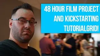 48 Hour Film Project Awards - Tutorialgrid Vlog