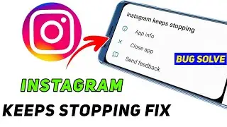 How to Solve Instagram Keeps stopping problem | How to Fix Instagram keeps stopping problem 2022