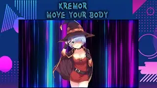 Kremor - Move Your Body