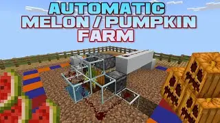 Minecraft/ Automatic Melon & Pumpkin Farm [Tutorial]