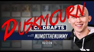 Duskmourn - CK Drafts with Numot the Nummy, 10/2/24