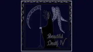 Beautiful Death - Beautiful Death IV (2023) (Full Album)
