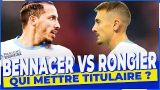 🔥 OM : BENNACER VS RONGIER ! RETOUR DE GREENWOOD?