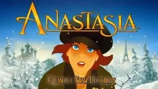 Anastasia - Quando Viene Dicembre | HD