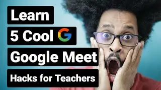 Google Meet Tutorial | Google meet app kaise use karen | Google meet hacks for Teachers
