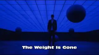 THE WEIGHT IS GONE