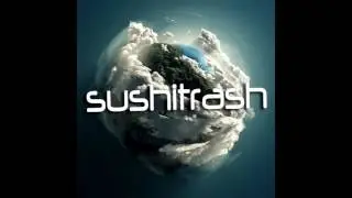 sushitrash - daydream