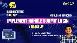 Perform Authentication(Login) User Submit Form in Post CRUD App | React.js & Tailwind CSS #27