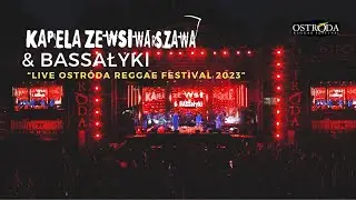 Kapela ze Wsi Warszawa & Bassałyki - Kalinowy Mostek live at Ostróda Reggae Festival 2023