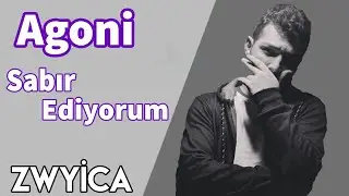 Agoni - Sabır Ediyorum [ Silinen Parça ]