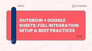 Outgrow + Google Sheets Integration: Complete Setup Guide to Automatically Sync Leads