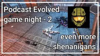 Podcast Evolved game night 2 | even more shenanigans