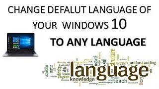 Change Windows 10  from default language to any language.