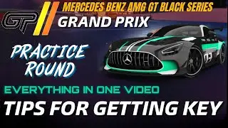 Asphalt 9 Legends Unite Grand Prix Mercedes Benz AMG GT Practice Round Tips & Guide for GP Key