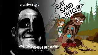 Mr. Incredible Becoming Uncanny || You Have To Fight Against This Disventure Camp Character