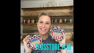 Flosstube #16--Starts, Finishes, and a Favorite Thing