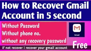 How To Recover Gmail Account Without Phone Number WithOut verification