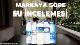 Su İncelemesi (Çeşme Suyunun Tadı Daha Güzel)