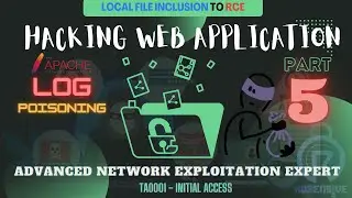 10 - Web4Shell - File Inclusion to RCE (part 5) [Apache Log Poisoning ]