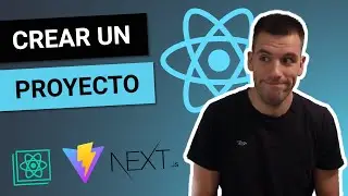 Create React App vs VITE vs NEXTJS ✅ Cómo CREAR un PROYECTO REACT 😎 Curso de React desde cero #2