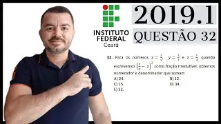 🟢(IFCE 2019.1) - QUESTION 32 - Fractions - Integrated Technical Education