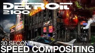 Dystopian Detroit - Photoshop Speed Compositing