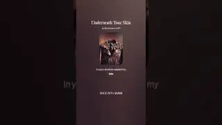 Underneath Your Skin