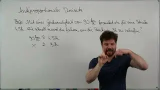 Antiproportionaler DREISATZ. Geschwindigkeit Beispiel. Antiproportionaler Dreisatz einfach erklärt.