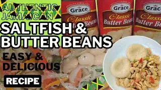 Authentic Jamaican Saltfish & Butter Beans Recipe – Easy & Delicious Caribbean Comfort Food