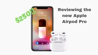 Reviewing the Apple Airpod Pro
