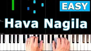 Hava Nagila - EASY Piano Tutorial Easy - [Sheet Music]